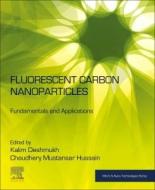 Fluorescent Carbon Nanoparticles edito da ELSEVIER