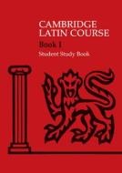 Cambridge Latin Course 1 Student Study Book di Cambridge School Classics Project edito da Cambridge University Press