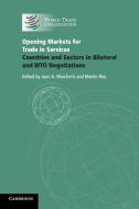 Opening Markets for Trade in Services edito da Cambridge University Press