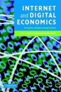 Internet and Digital Economics di Eric Brousseau edito da Cambridge University Press