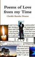 Poems of Love from my Time di Cheikh Bamba Drame edito da Lulu.com