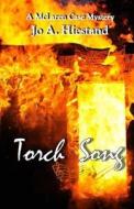 Torch Song di Jo a. Hiestand edito da Golden Harvest Press
