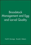 BroodStock Management di Bromage, Roberts edito da John Wiley & Sons