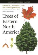 Trees of Eastern North America di Gil Nelson edito da Princeton University Press