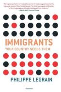 Immigrants di Philippe Legrain edito da Princeton University Press
