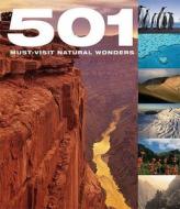 501 Must Visit Natural Wonders di D. Brown, J. Brown, A. Findlay edito da Octopus Publishing Group