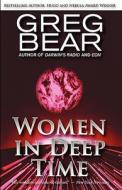 Women In Deep Time di Greg Bear edito da Ereads.com