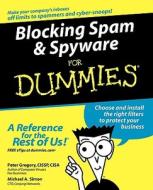 Blocking Spam And Spyware For Dummies di Peter H. Gregory, Mike Simon edito da John Wiley & Sons Inc
