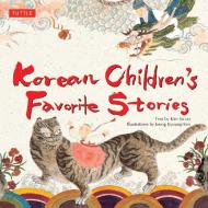 Korean Children's Favourite Stories di Kim So-Un edito da Tuttle Publishing