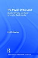 The Power of the Land di Paul Robertson edito da Taylor & Francis Inc