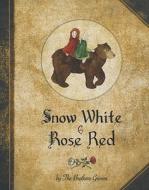 Snow White and Rose Red di Jacob Grimm, Wilhelm Grimm edito da Anthroposophic Press Inc