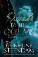 Owned by the Ocean di Christine Steendam edito da Hazelridge Press