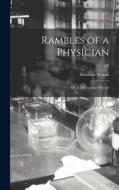 Rambles of a Physician: or, A Midsummer Dream; v.1 di Matthew Woods edito da LIGHTNING SOURCE INC