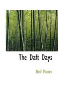 The Daft Days di Neil Munro edito da Bibliolife