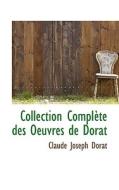 Collection Compl Te Des Oeuvres De Dorat di Claude Joseph Dorat edito da Bibliolife