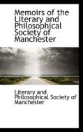 Memoirs Of The Literary And Philosophical Society Of Manchester edito da Bibliolife