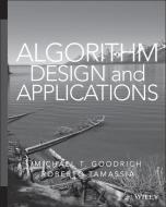 Algorithm Design and Applications di Michael T. Goodrich, Roberto Tamassia edito da WILEY
