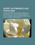 Sport Automobile Aux Tats-unis: Indiana di Livres Groupe edito da Books LLC, Wiki Series