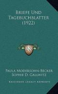 Briefe Und Tagebuchblatter (1922) di Paula Modersohn-Becker edito da Kessinger Publishing