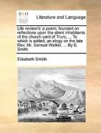 Life Review'd di Elizabeth Smitih edito da Gale Ecco, Print Editions