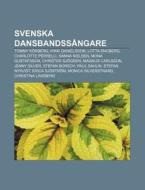 Svenska Dansbandss Ngare: Tommy K Rberg, di K. Lla Wikipedia edito da Books LLC, Wiki Series