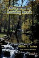 The Legend of Running Brook di William C. Barnes, Yonassan Gershom edito da Lulu.com