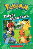 Talent Showdown (Pokémon Classic Chapter Book #8) di Tracey West edito da SCHOLASTIC