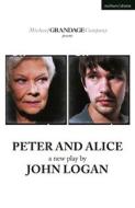 Peter and Alice di John Logan edito da METHUEN