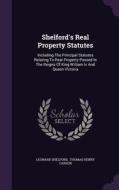 Shelford's Real Property Statutes di Leonard Shelford edito da Palala Press