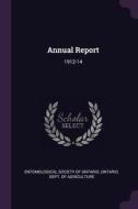 Annual Report: 1912-14 edito da CHIZINE PUBN