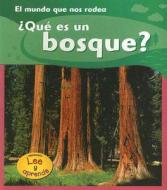 Que Es un Bosque? = What Is a Forest? di Monica Hughes edito da Heinemann Educational Books