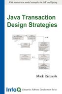 Java Transaction Design Strategies di Mark Richards edito da Lulu.com