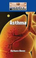 Asthma di Barbara Sheen edito da LUCENT BOOKS K 12