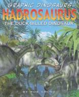 Hadrosaurus: The Duck-Billed Dinosaur di Rob Shone edito da PowerKids Press