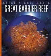 Great Barrier Reef di Valerie Bodden edito da Hachette Children\'s Group