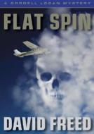 Flat Spin di David Freed edito da Blackstone Audiobooks