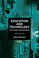 Education and Technology di Neil (Monash University Selwyn edito da Bloomsbury Publishing PLC