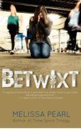 Betwixt di Melissa Pearl edito da Createspace