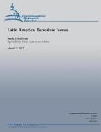 Latin American: Terrorism Issues di Mark P. Sullivan edito da Createspace
