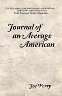 Journal of an Average American di Joe Perry edito da iUniverse