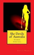 She Devils of Australia di Sylvia Perrini edito da Createspace