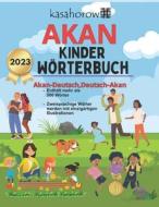 Akan Kinder Worterbuch: Akan-Deutsch Bildebuch, Deutsch-Akan di Kasahorow edito da Createspace