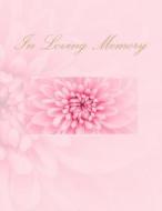 In Loving Memory: Memorial Guest Book di Guest Book in All Departments edito da Createspace