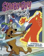 Scooby-Doo! a Science of Energy Mystery: The High-Voltage Ghost di Megan Cooley Peterson edito da CAPSTONE PR
