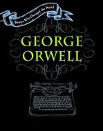 George Orwell di Anita Croy edito da LUCENT BOOKS K 12
