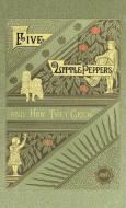 Five Little Peppers and How They Grew di Margaret Sidney edito da APPLEWOOD