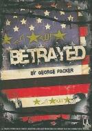 Betrayed di George Packer edito da LA Theatre Works