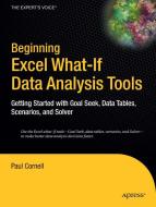 Beginning Excel What-If Data Analysis Tools di Paul Cornell edito da APress