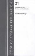Food and Drugs, Parts 800 to 1299 edito da National Archives & Records Administration