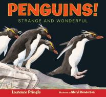 Penguins! di Laurence Pringle edito da BOYDS MILLS PR